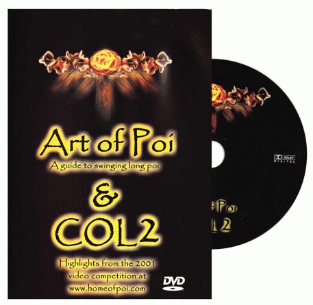 Fire twirling DVD - art of poi - learn poi, snakes
